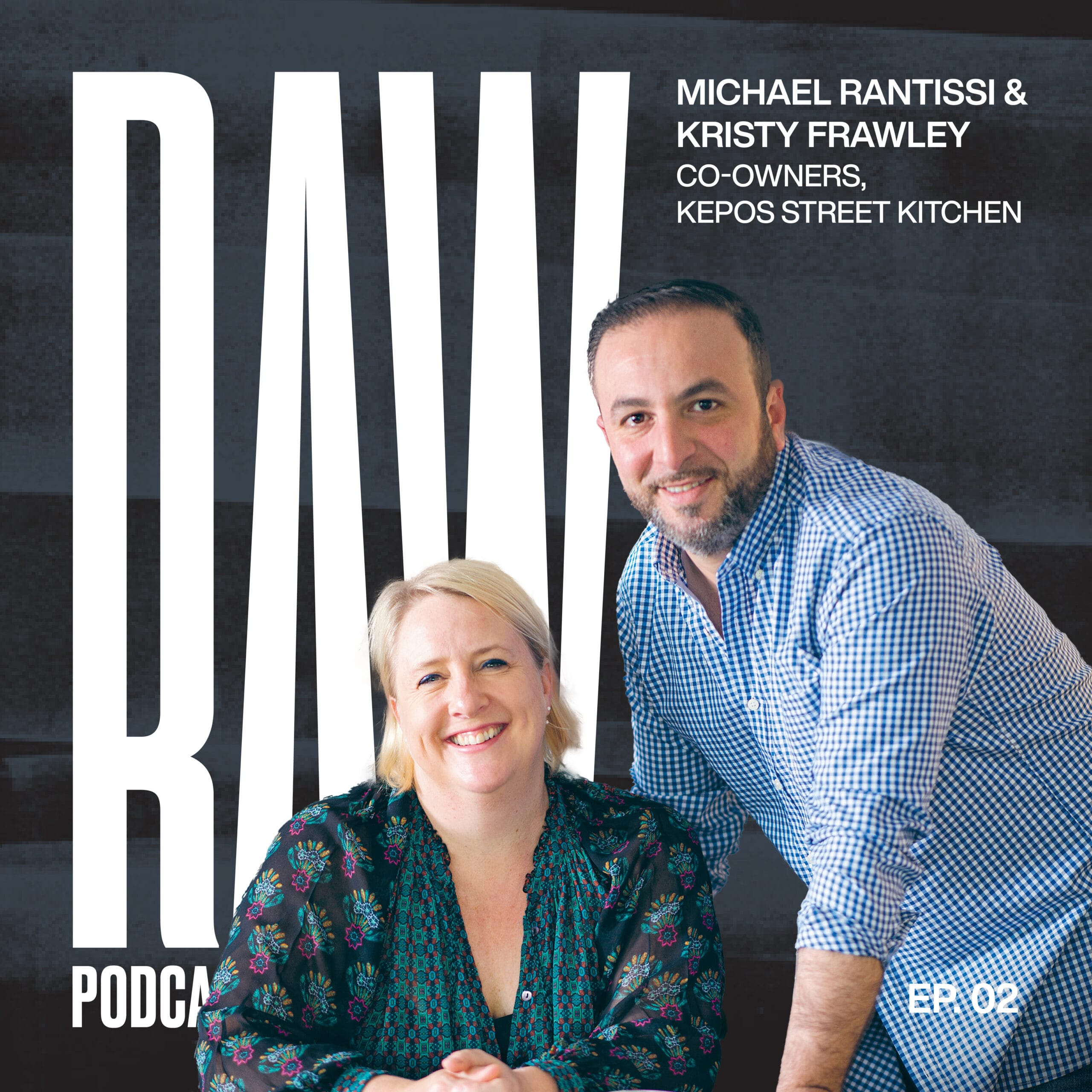 Episode 2 ft Kepos Street Kitchen