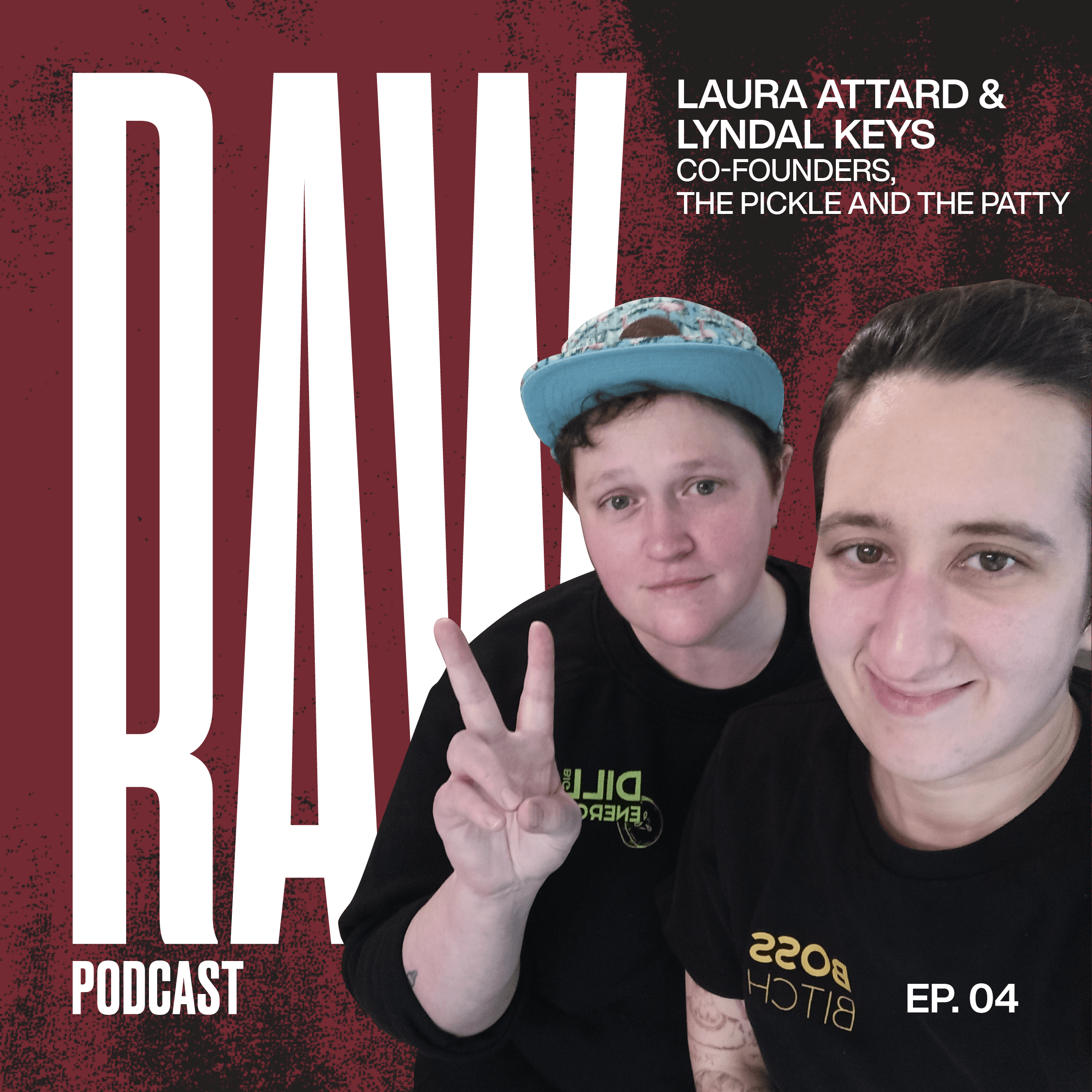 Episode 4 ft The Pickle and The Patty