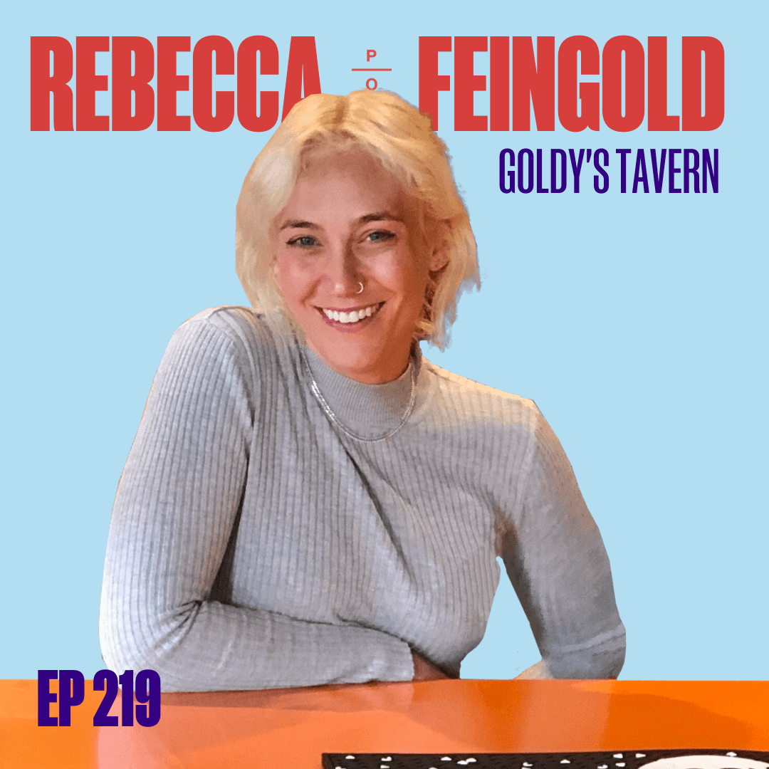 Episode 219 ft Rebecca Feingold from Goldy’s Tavern