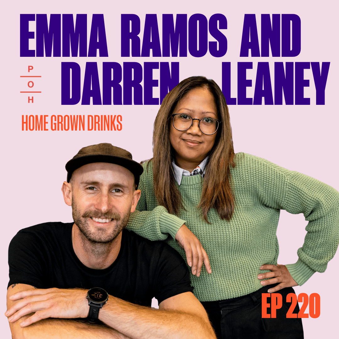 Episode 220 ft Emma Ramos & Darren Leaney from Home Grown